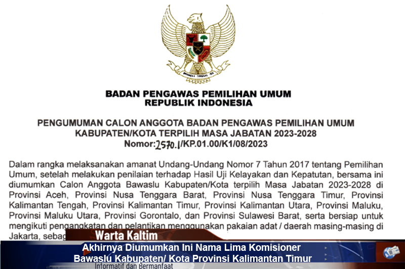 Akhirnya Diumumkan Ini Nama Lima Komisioner Bawaslu Kabupaten Kota Provinsi Kalimantan Timur