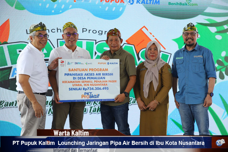 PT Pupuk Kaltim Lounching Jaringan Pipa Air Bersih di Ibu Kota Nusantara